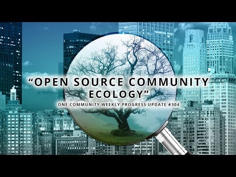 Open Source Community Ecology - One Community Weekly Progress Update #304