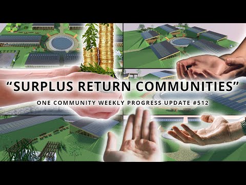 Surplus Return Communities - One Community Weekly Progress Update #512