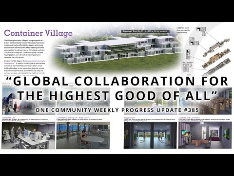 Global Collaboration for the Highest Good of All - One Community Weekly Progress Update #385