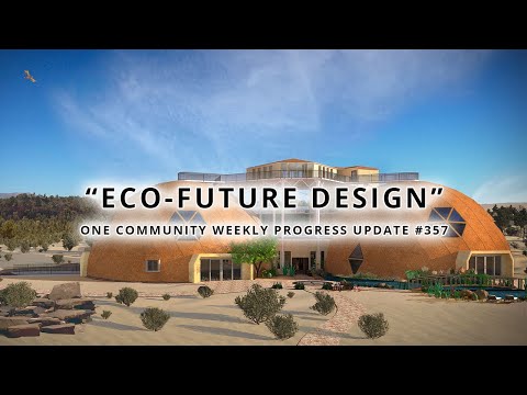 Eco-future Design - One Community Weekly Progress Update #357