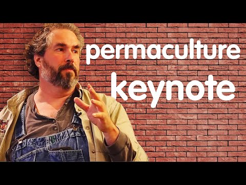 72 Bricks to Build a Better World - Paul Wheaton Permaculture Keynote