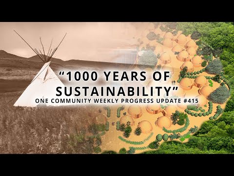 1000 Years of Sustainability - One Community Weekly Update #415