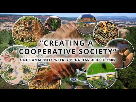 Creating a Cooperative Society - One Community Weekly Update #405