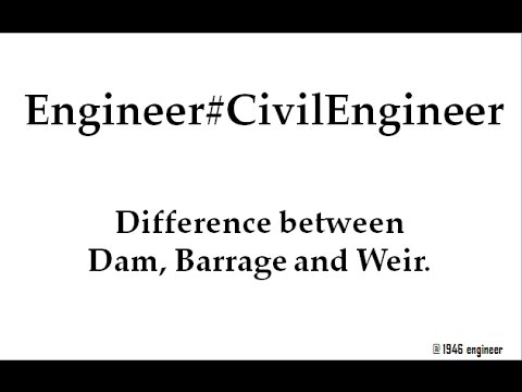 Difference between dam, barrage and weir.