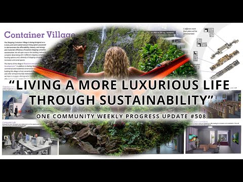 Living a More Luxurious Life Through Sustainability - One Community Weekly Progress Update #508