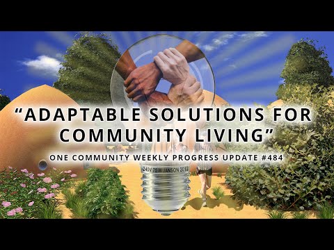 Adaptable Solutions for Community Living - One Community Weekly Progress Update #484