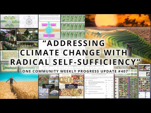 Addressing Climate Change With Radical Self-sufficiency - One Community Weekly Update #407