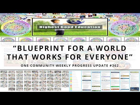 Blueprint for a World That Works for Everyone - One Community Weekly Progress Update #362