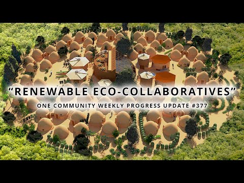 Renewable Eco-collaboratives - One Community Weekly Progress Update #377