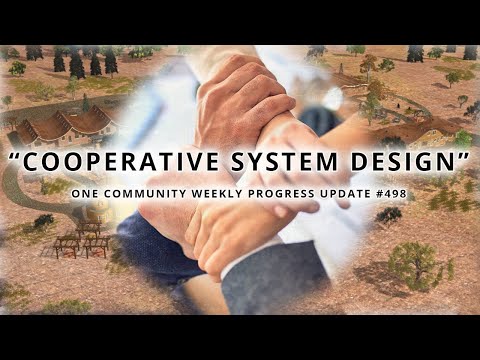 Cooperative Systems Design - One Community Weekly Progress Update #498