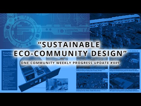 Sustainable Eco-community Design - One Community Weekly Progress Update #449