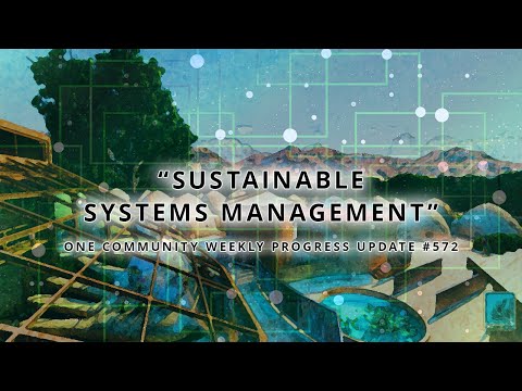 Sustainable Systems Management - One Community Weekly Progress Update #572