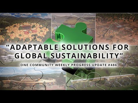 Adaptable Solutions for Global Sustainability - One Community Weekly Progress Update #486