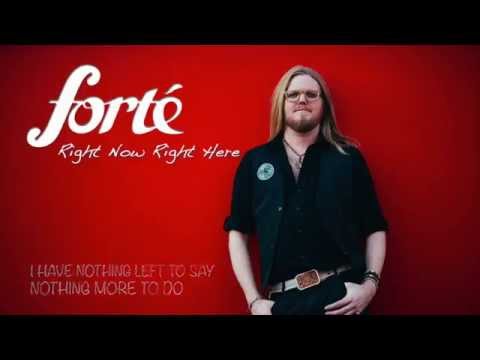 Right Now Right Here by Forte with Lyrics