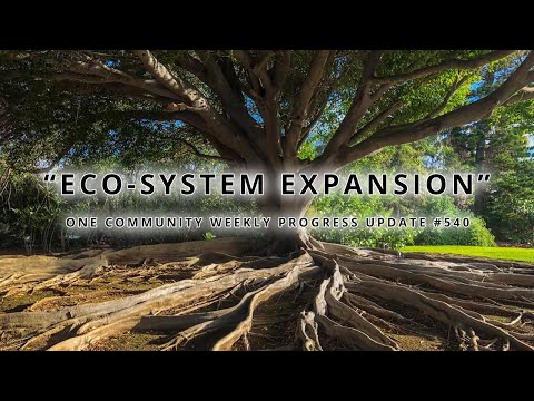 Eco-system Expansion - One Community Weekly Progress Update #540