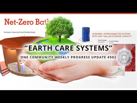 Earth Care Systems - One Community Weekly Progress Update #502