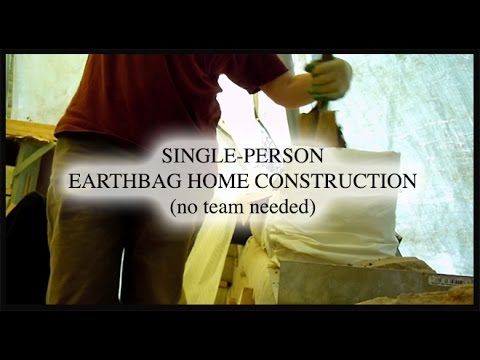 Earthbag Construction Bag Laying By Yourself