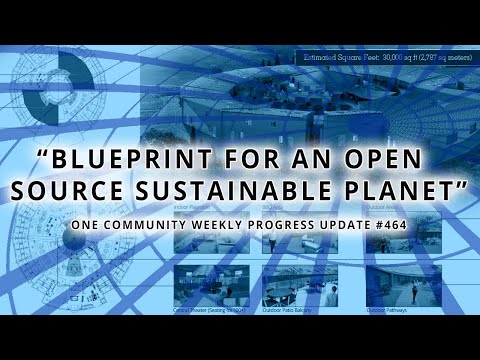 Blueprint for an Open Source Sustainable Planet - One Community Weekly Progress Update #464