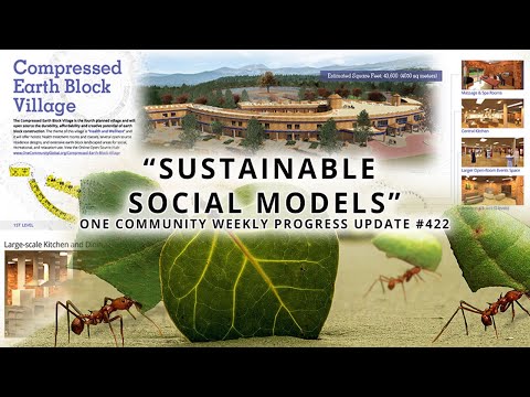 Sustainable Social Models - One Community Weekly Progress Update #422