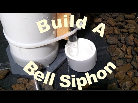 How To Build a Bell Siphon