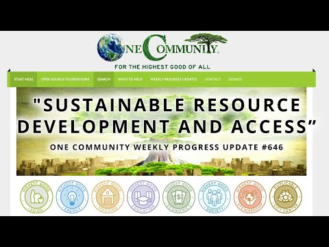 Sustainable Resource Development and Access - One Community Weekly Progress Update #646
