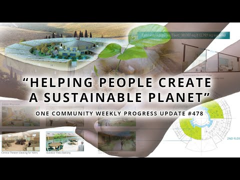 Helping People Create a Sustainable Planet - One Community Weekly Progress Update #478