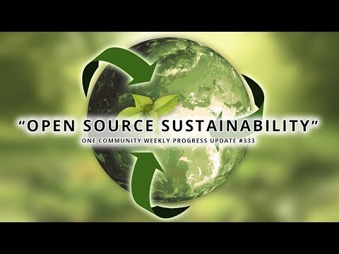 Open Source Sustainability - One Community Weekly Progress Update #333