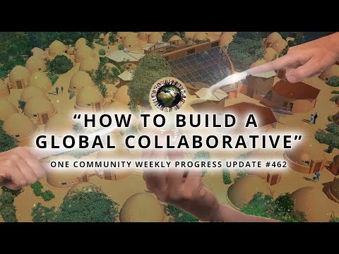 How to Build a Global Collaborative - One Community Weekly Progress Update #462