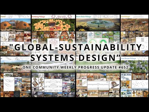 Global Sustainability Systems Design - One Community Weekly Progress Update #652