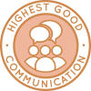 Communication, communicating, Highest Good society, foundational value