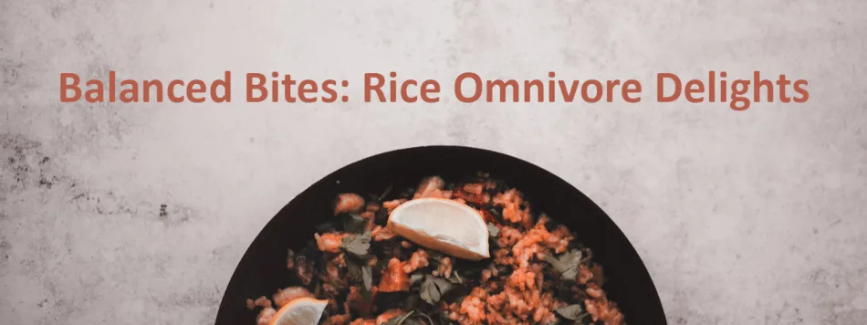 Omnivore rice recipes, sustainable rice meals, healthy rice dishes, open source recipes, brown rice meal ideas, sustainable food menus, One Community food infrastructure, global rice recipes, eco-friendly cooking, nutritious rice options, rice and chicken recipes, rice and beef recipes, rice and fish meals, sustainable meal planning, affordable rice dishes, wholesome omnivore meals, international rice cuisine, brown rice healthy recipes, sustainable diet planning, rice-based sustainable food program